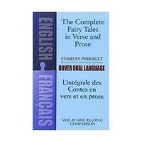The Complete Fairy Tales in Verse and Prose/L'Integrale Des Contes En Vers Et En Prose: A...