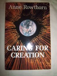 Caring for Creation: Toward an Ethic of Responsibility