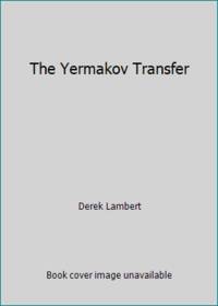 The Yermakov Transfer by Derek Lambert - 1974