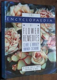 image of The Encyclopedia Of Flower Remedies: The Healing Power of Flowers from Around the World