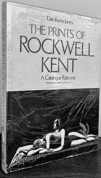 The Prints of Rockwell Kent A Catalogue Raisonne