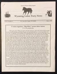 image of Wyoming Labor Party News. Vol. 4 no. 6 (June, 1999)