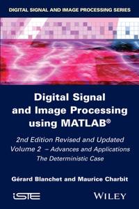 Digital Signal and Image Processing Using MATLAB 2nd Edition: V2 Applications