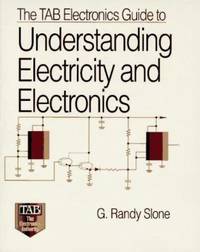 The TAB Electronics Guide to Understanding Electricity and Electronics