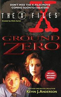 Ground Zero (The X-files) by Anderson, Kevin J