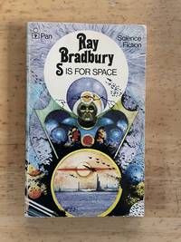 S Is For Space by Ray Bradbury - 1972