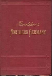 image of NORTHERN GERMANY As Far As the Bavarian and Austrian Frontiers. Handbook for Travellers
