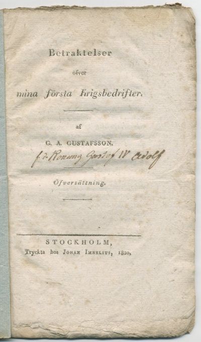 Betraktelser öfver mina första krigsbedrifter. Af…
