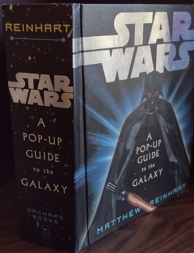 Star Wars: A Pop-Up Guide To the Galaxy by Reinhart, Matthew