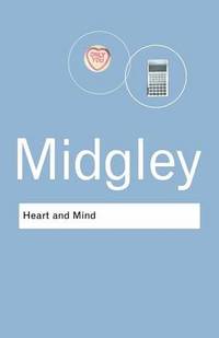 Heart and Mind: The Varieties of Moral Experience