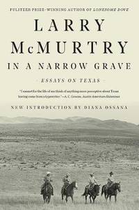 In a Narrow Grave: Essays on Texas