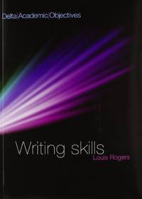 DELTA ACAD OBJ - WRITING SKILLS CB (Delta Academic Objectives) by Louis Rogers - Paperback - from World of Books Ltd (SKU: GOR006372355)