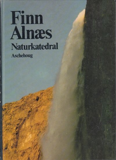 Naturkatedral. En opplevelse i ord og bilder.