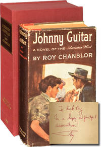 Johnny Guitar (First Edition, Inscribed to Nicholas Ray) by Roy Chanslor - Signed First Edition - 1953 - from Royal Books, Inc. (SKU: 145352)
