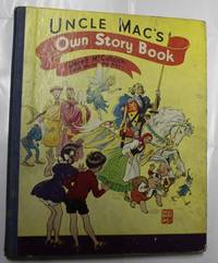Uncle Mac's Own Story Book by Derek (Uncle Mac Of The Bbc) Mcculloch - Hardcover - Signed - No date - from H4o Books (SKU: 018417)