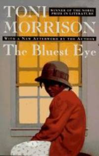 The Bluest Eye by Toni Morrison - 1994-06-04