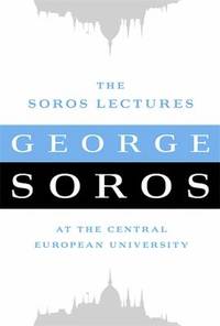 cover of The Soros Lectures: At the Central European University