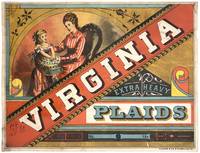 Virginia Plaids" -- Chromolithographed Textile Bolt Label