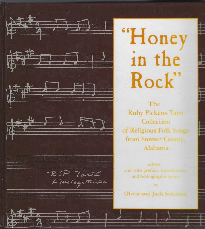 Image for HONEY IN THE ROCK The Ruby Pickens Tartt Collection of Religious Folk Songs from Sumter Country, Alabama HONEY IN THE ROCK The Ruby Pickens Tartt Collection of Religious Folk Songs from Sumter Country, Alabama