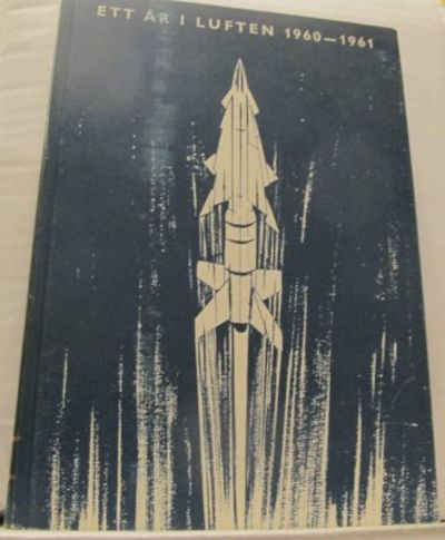 Ett år i luften. Flygets årsbok 1960-61.