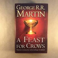 A Feast for Crows by Martin, George R.R - 2005