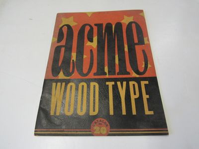 Acme Wood Type Catalog No. 20