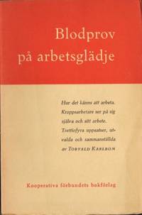 Blodprov på arbetsglädje.