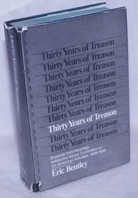 image of Thirty years of treason; excepts from hearings before the House Committee on Un-American Activities, 1938-1968