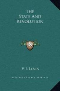 The State And Revolution by V. I. Lenin - 2010-02-03