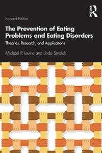 The Prevention of Eating Problems and Eating Disorders: Theories, Research, and Applications