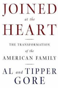 Joined at the Heart : The Tranformation of the American Family