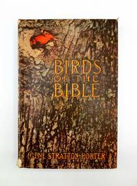 Birds of the Bible by Gene Stratton-Porter - 1909