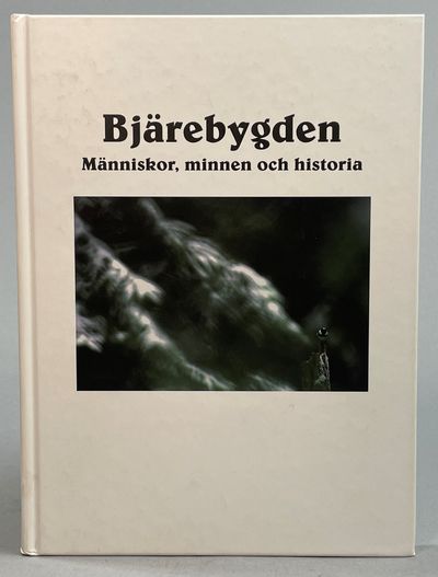 Bjärebygden 2007. Årsbok för Bjäre härads…