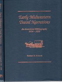 EARLY MIDWESTERN TRAVEL NARRATIVES: An Annotated Bibliography  1634 1850