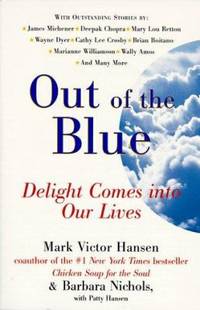 Out of the Blue : Delight Comes into Our Lives