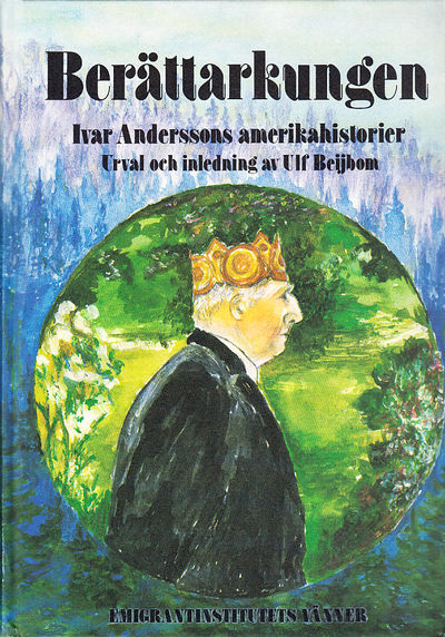 Berättarkungen. Ivar Anderssons amerikahistorier…