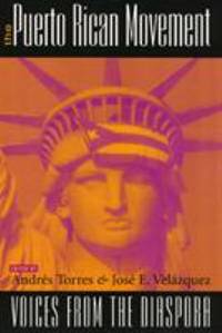 The Puerto Rican Movement : Voices from the Diaspora