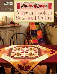 Fresh Look at Seasonal Quilts