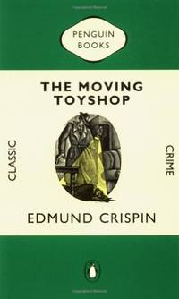 The Moving Toyshop (Penguin Classic Crime)