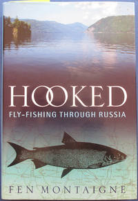 Hooked: Fly-Fishing Through Russia