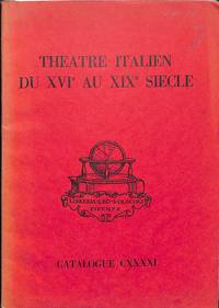 Catalogue 141/n.d.: Theatre Italien du XVIe au XIXe Siecle.