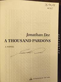 A THOUSAND PARDONS (SIGNED, DATED & NYC)