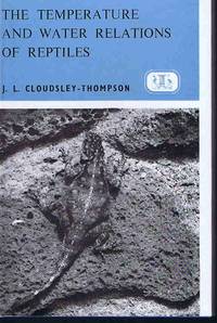 Temperature and Water Relations of Reptiles (Merrow technical library. Zoology, 1)