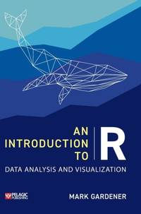 An Introduction to R : Data Analysis and Visualization