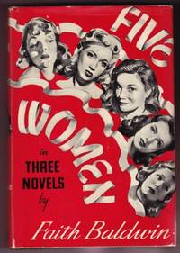 FIVE WOMEN IN THREE NOVELS