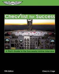 Checklist for Success : A Pilot's Guide to the Successful Airline Interview
