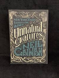 cover of Unnatural Creatures: Stories Selected by Neil Gaiman