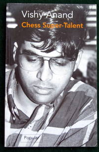 VISHY ANAND: CHESS SUPER-TALENT