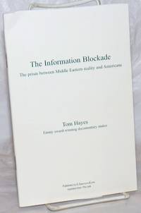 The Information Blockade: The prism between Middle Eastern reality and Americans