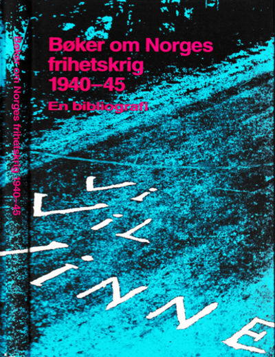 Bøker om Norges frihetskrig 1940-45. En…